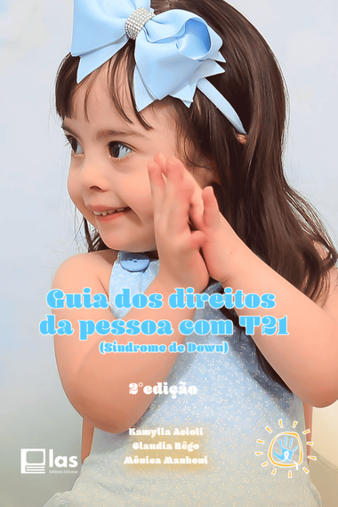 Imagem da capa do Guia dos direitora das pessoas com T21 - Síndrome de Down